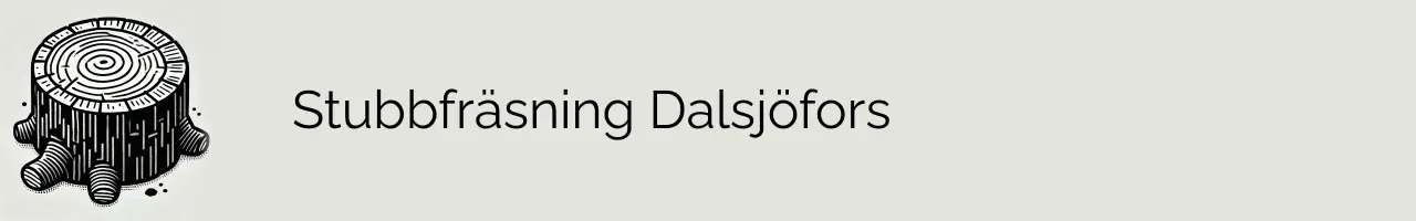 Stubbfräsning Dalsjöfors